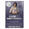 Playing by the Unwritten Rules II: From a Job Defense to a Career Offense