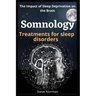 Somnology: Growth of the Somnology and Sleep Medicine Field & Key Components and Guiding Principles for Buildin Sleep Programs: T