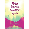 Make America Beautiful Again