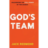 God's Team: Unleashing the Full Power of the Church