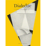 Dialectic: A Scholarly Journal of Thought Leadership, Education and Practice in the Discipline of Visual Communication Design Volume I, Issue I - Wint