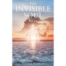 The Invisible Soul: Rise Up