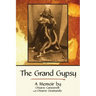 The Grand Gypsy: A Memoir