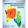Materials Selection in Mechanical Design