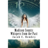 Madison County: Whispers From The Past