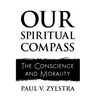 Our Spiritual Compass: The Conscience and Morality