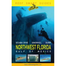 Reef Smart Guides Northwest Florida: (Best Diving Spots in NW Florida)