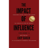 The Impact of Influence Volume 4