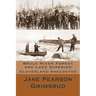 Brule River Forest and Lake Superior: Cloverland Anecdotes