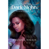 Dark Nights: First in the Until Dawn Series (New Edition)