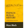 French Rural History: An Essay on Its Basic Characteristics