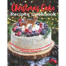 Christmas Cake Recipes Cookbook: 150+ Festive Sweets and Treats to Make a Magical Christmas