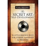 The Secret Art of Self-Development
