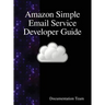 Amazon Simple Email Service Developer Guide