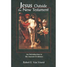 Jesus Outside the New Testament: An Introduction to the Ancient Evidence