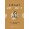 Gerrard Winstanley: The Digger's Life and Legacy
