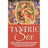 Tantric Sex: A Guide through the Tantric Philosophy to discover Tantric Sex Positions, Techniques and Meditation