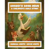 Goosey's Good News