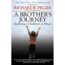 A Brother's Journey: Surviving a Childhood of Abuse
