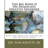 The Big Book II On Dissociate Identity Disorder: Book Two from the Contending for the Faith Series