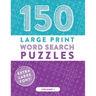 150 Large Print Word Search Puzzles: Easy-to-Read Word Games to Exercise Your Brain (Volume 1)