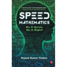 Speed Mathematics: Do It Quick, Do It Right