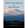Shattered Dreams at Kilimanjaro: An Historical Account of German Settlers from Palestine Who Started a New Life in German East Africa During the Late