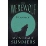 The Werewolf - Lycanthropy (Fantasy and Horror Classics)