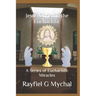 Jesus Christ in the Eucharistic: A Series of Eucharistic Miracles