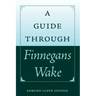 A Guide Through Finnegans Wake