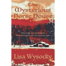 The Mysterious Horse House