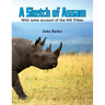A Sketch of Assam: With some account of the Hill Tribes
