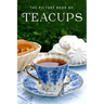 The Picture Book of Teacups: A Gift Book for Alzheimer's Patients and Seniors with Dementia