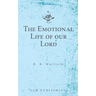 The Emotional Life of our Lord