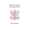 Spiritual Authority and Temporal Power