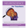 Neuroscience for Teachers: Applying Research Evidence from Brain Science