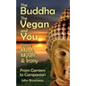 The Buddha, The Vegan, and You: Part1: Meat, Myself and Irony