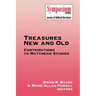 Treasures New and Old: Contributions to Matthean Studies