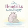 The Morning Hendriks Lost His Happy