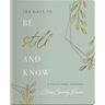 100 Days to Be Still and Know: Devotional Journal