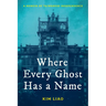Where Every Ghost Has a Name: A Memoir of Taiwanese Independence