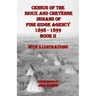 Census of the Sioux and Cheyenne Indians of Pine Ridge Agency 1898 - 1899 Book II: With Illustrations