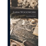 Farm Woodwork