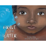 Brave in the Water