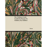 The Children's Little Cookbook; Recipes for Children, By Children