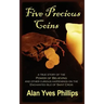 Five Precious Coins: Chronicles of a Seven Seas Expatriate
