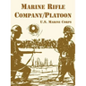 Marine Rifle Company/Platoon