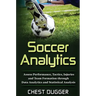 Soccer Analytics: Assess Performance, Tactics, Injuries and Team Formation through Data Analytics and Statistical Analysis