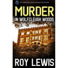 MURDER IN WOLFCLEUGH WOODS an addictive crime mystery full of twists