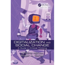 Digitalization and Social Change: A Guide in Critical Thinking
